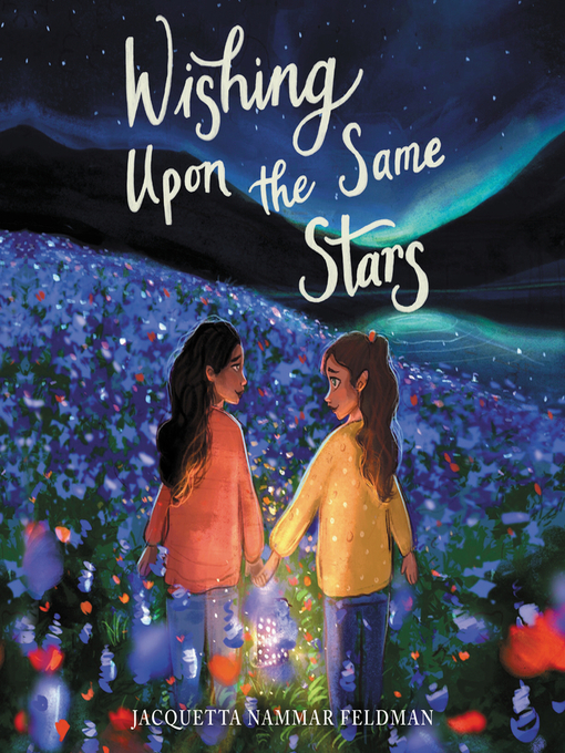 Title details for Wishing Upon the Same Stars by Jacquetta Nammar Feldman - Available